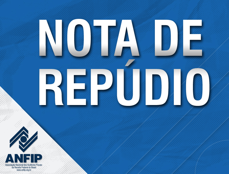 ANFIP repudia mensagem em circulação
