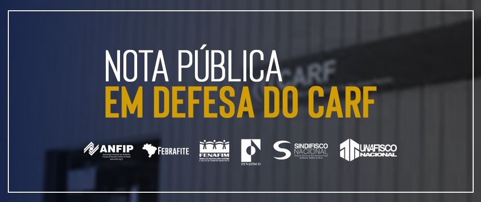 Entidades fiscais alertam para mudanças no Carf
