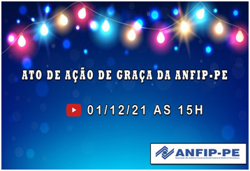 ANFIP-PE realiza dia 1º/12 live de Ação de Graça