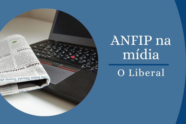 ANFIP na mídia O Liberal
