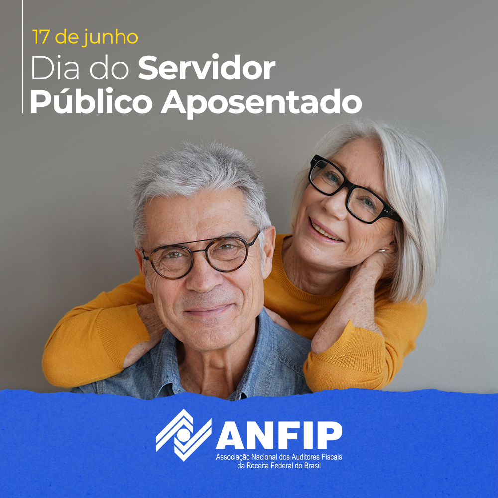ANFIP saúda o Dia do Servidor Público Aposentado