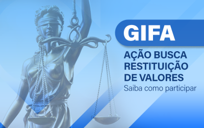 Precatórios da GIFA: ANFIP busca na Justiça devolução dos descontos do PSS