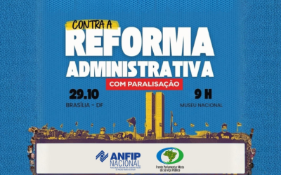 ANFIP participa de Marcha Nacional contra a Reforma Administrativa